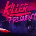 Killer Frequency