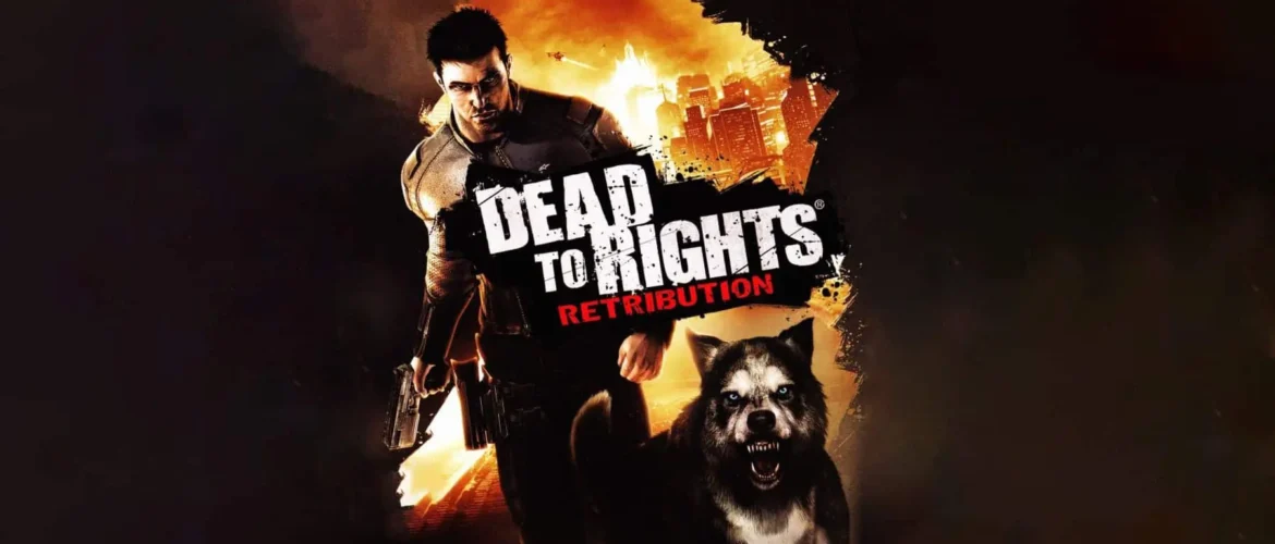 Dead to Rights: Retribution