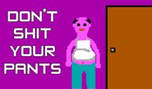 Don’t Shit Your Pants