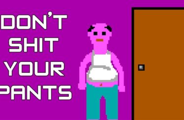 Don’t Shit Your Pants