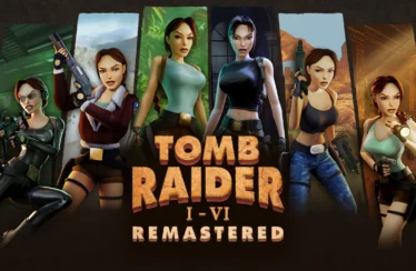 Tomb Raider 1–6 Remastered in 2025: Lara Croft’s Classic Adventures Are Finally Back