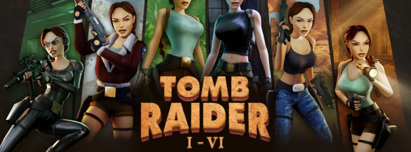Tomb Raider 1–6 Remastered in 2025: Lara Croft’s Classic Adventures Are Finally Back